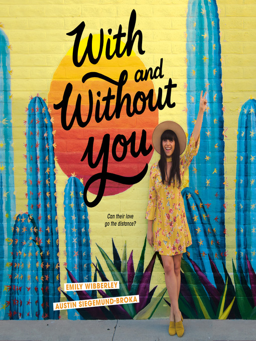 Title details for With and Without You by Emily Wibberley - Available